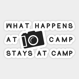 What Happens At Camp Stays At Camp Sticker